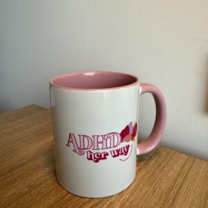 ADHD Her Way Mug with Quote